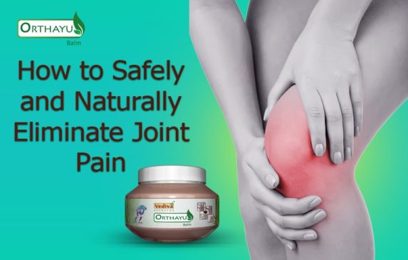 safely and naturally eliminate Joint Pain