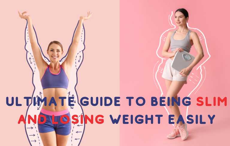 guide to being slim and losing weight easily